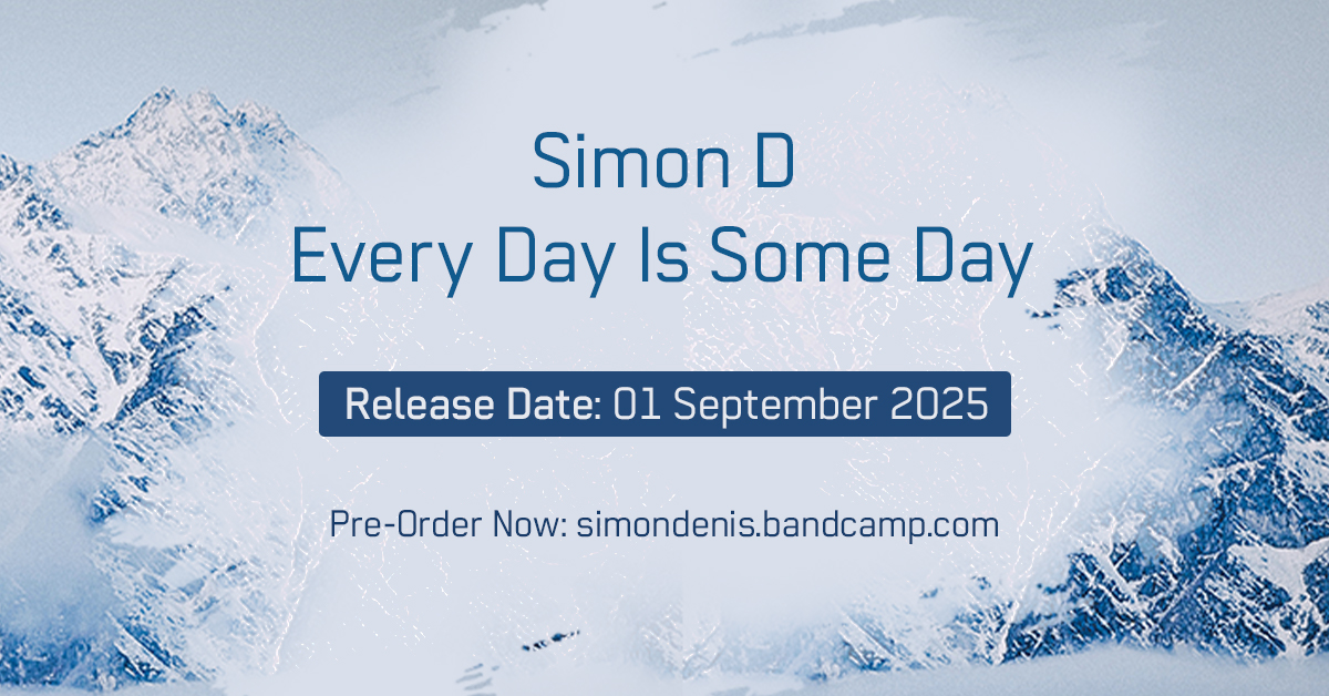 Simon D – Every Day Is Some Day